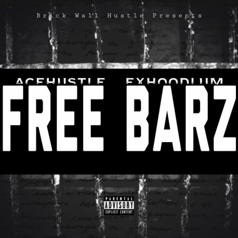 Free Barz ft. ExHoodlum | Boomplay Music