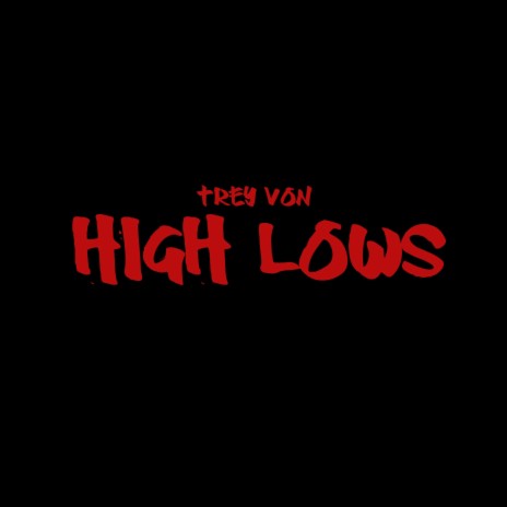 High Lows | Boomplay Music