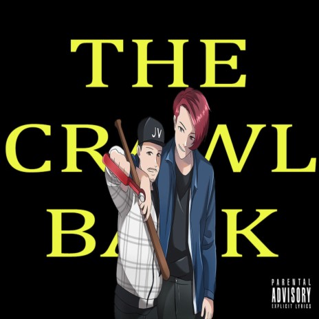 The Crawl Back ft. Jodido Velezano | Boomplay Music