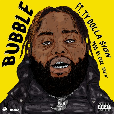 BUBBLE ft. Ty Dolla $ign