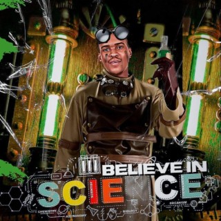 Believe in Science