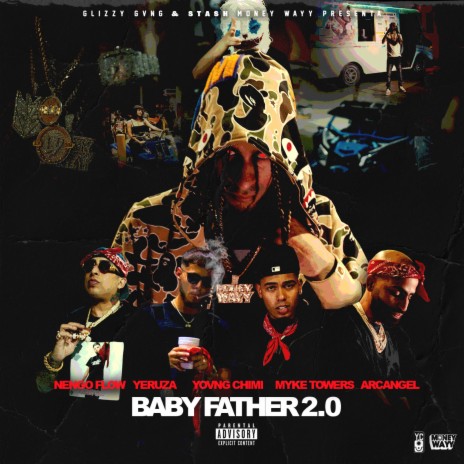 Baby Father 2.0 (with Myke Towers, Arcángel, Ñengo Flow & Yeruza) | Boomplay Music