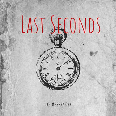 Last Seconds | Boomplay Music