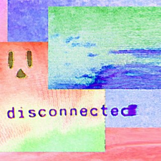 disconnected