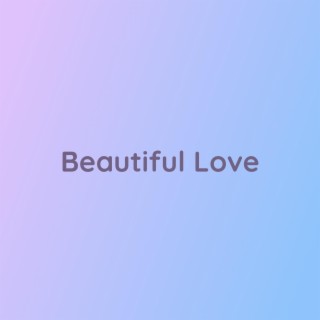 Beautiful Love