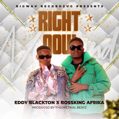 Right Now ft. Bossking Afrika | Boomplay Music