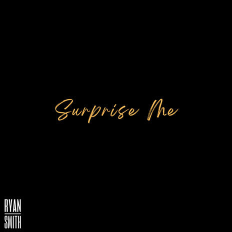 Surprise Me | Boomplay Music