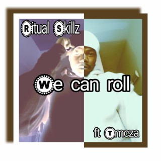 We can roll