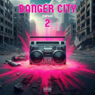 BANGER CITY 2