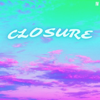 Closure (Sped up)