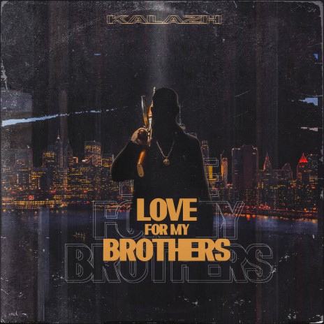 Love for My Brothers | Boomplay Music