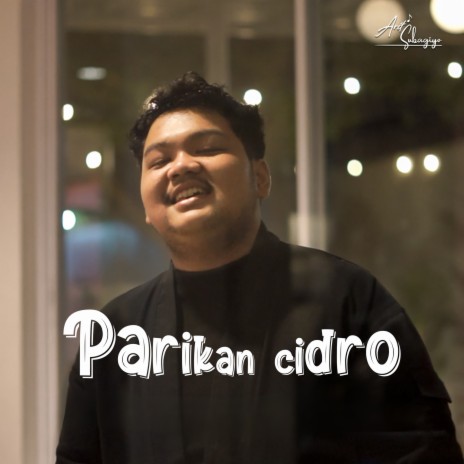 Parikan Cidro | Boomplay Music