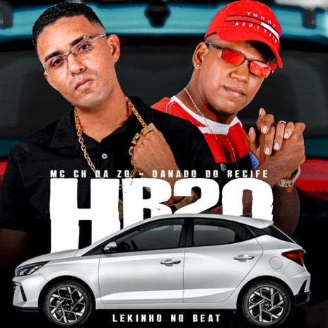 Hb20 ft. MC Ch da Z.O & Lekinho no Beat | Boomplay Music