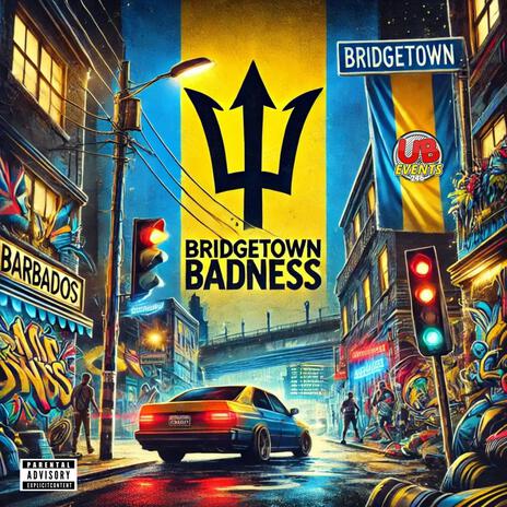 Bridgetown Badness ft. PolyDan & Alkyda | Boomplay Music