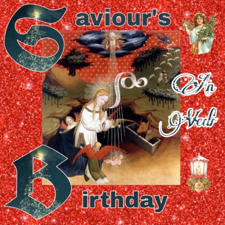 Saviour's Birthday | Boomplay Music