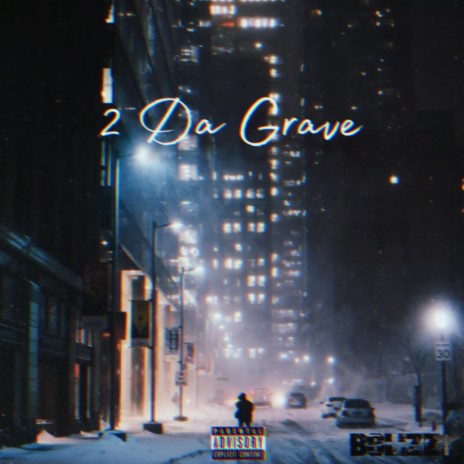 2 Da Grave | Boomplay Music