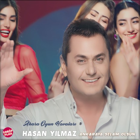 Ankaraya Selam Olsun (Ankara Oyun Havaları) | Boomplay Music