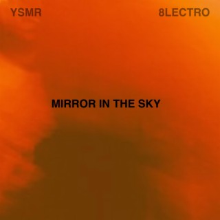MIRROR IN THE SKY