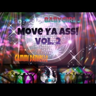 Move Ya Ass!, Vol. 2