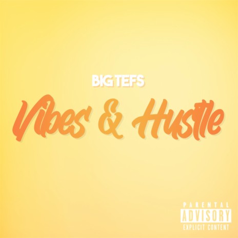 Vibes & Hustle