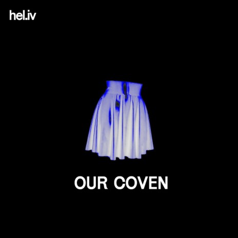 Our coven | Boomplay Music