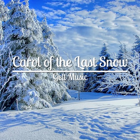 Carol of the Last Snow