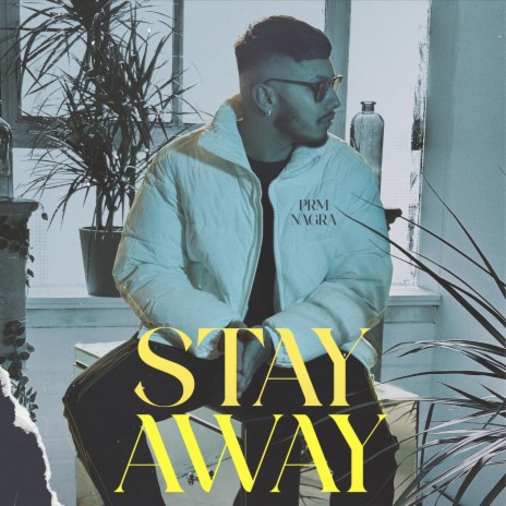 Stay Away ft. Josh Sidhu | Boomplay Music