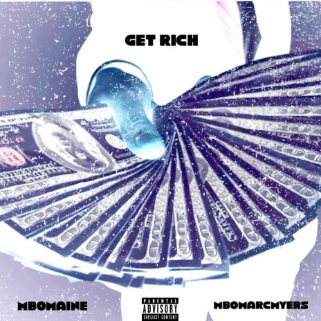 Get Rich ft. MBOMaine