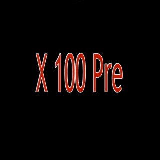 X 100 Pre