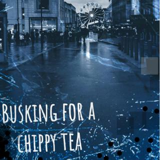 Busking For A Chippy Tea