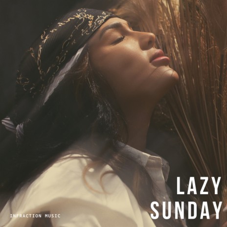 Lazy Sunday | Boomplay Music