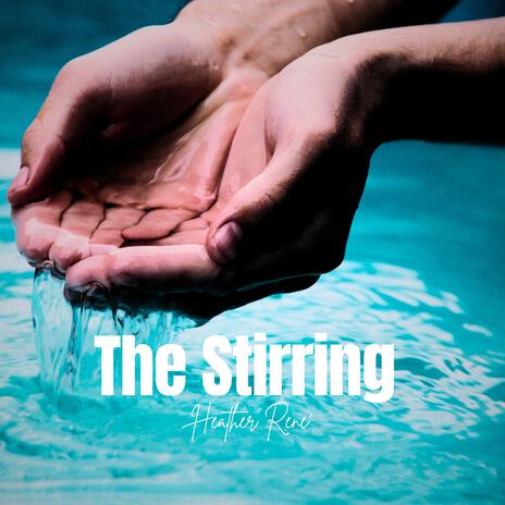 The Stirring | Boomplay Music