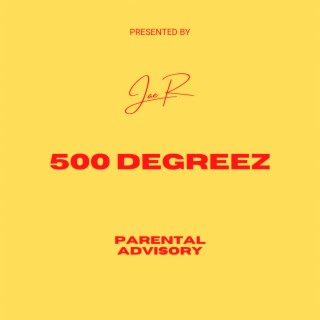 500 DEGREEZ lyrics | Boomplay Music