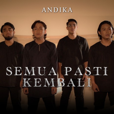 Semua Pasti Kembali | Boomplay Music