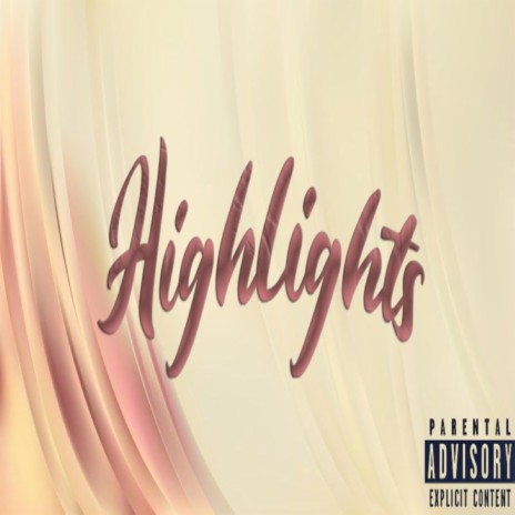 Highlights (Prod. JS) | Boomplay Music