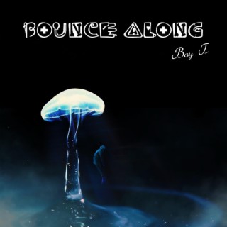 Bounce Along (DJ Version) ft. GeniusVybz lyrics | Boomplay Music