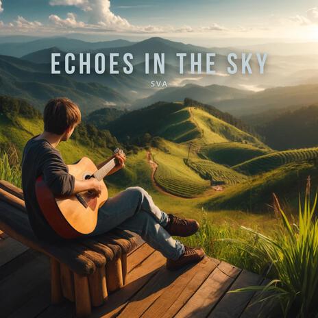 Echoes of the Sky | Boomplay Music