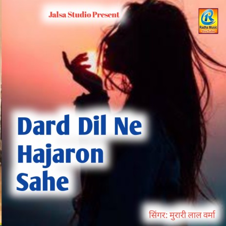 Dard Dil Ne Hajaron Sahe | Boomplay Music