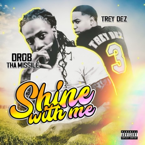 Shine with me ft. Trey Dez | Boomplay Music