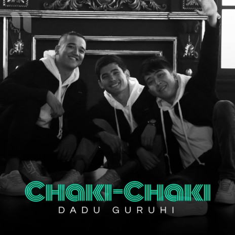 Chaki-Chaki | Boomplay Music