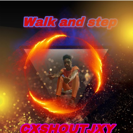 CXSHOUTJXY (walk and step)