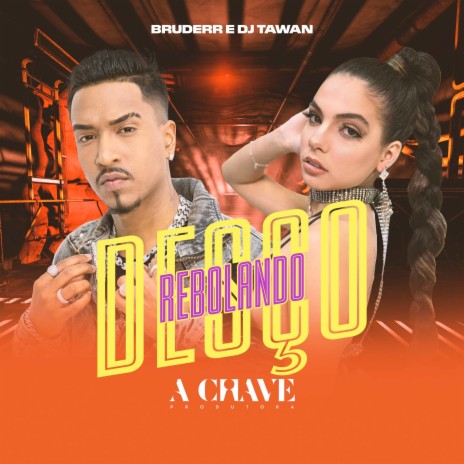 Desço Rebolando ft. DJ Tawan | Boomplay Music