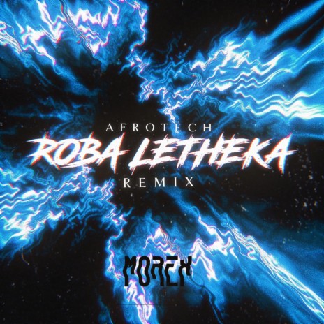 Roba Letheka (AfroTech Remix) | Boomplay Music