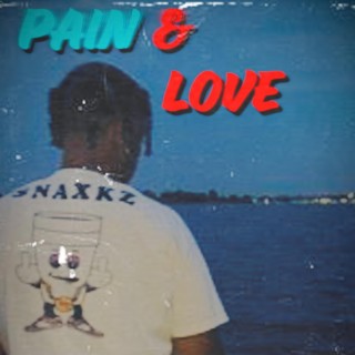 Pain & Love