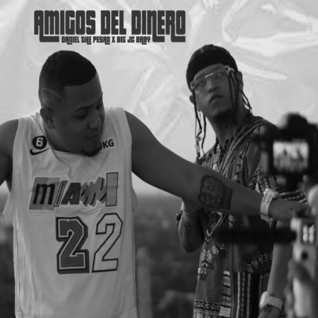 AMIGOS DEL DINERO ft. Daniel The Pesao | Boomplay Music