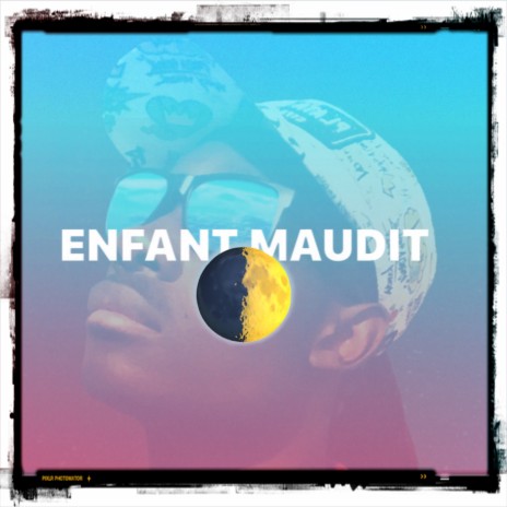 Enfant maudit | Boomplay Music