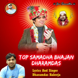 Top Samadha Bhajan Dharamdas