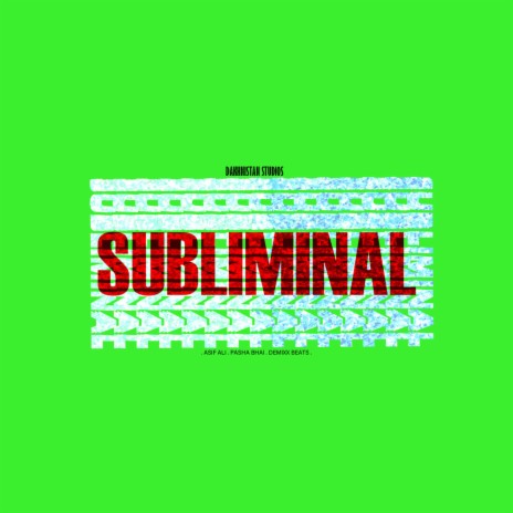 Subliminal ft. Asif Da & Demixx Beats