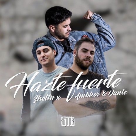 Hazte Fuerte ft. Dante & AMBKOR | Boomplay Music