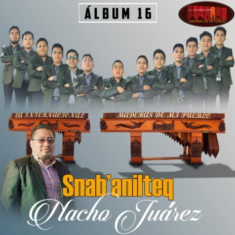 Snab'anilteq nacho Juárez